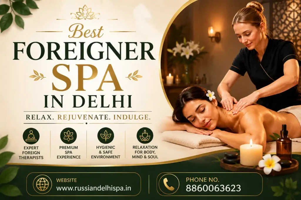 foreigner spa in Delhi
